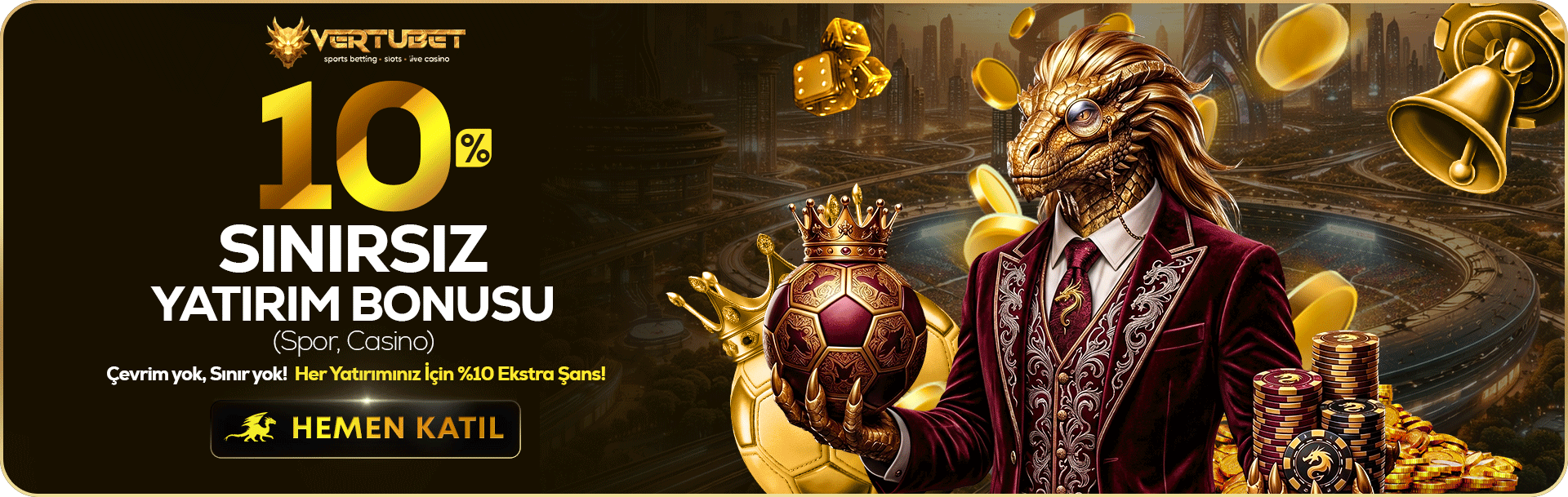 %10 Sınırsız Yatırım - Vertubet kampanyası